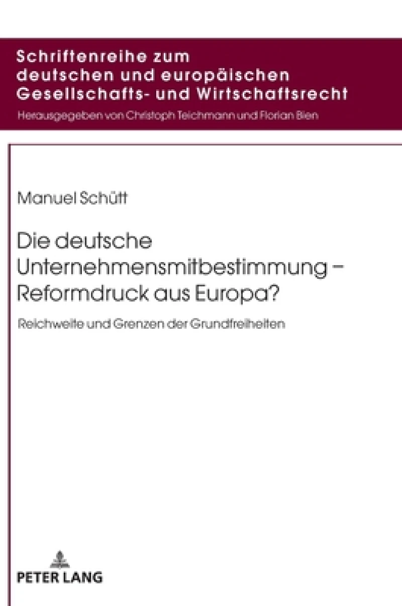 Die deutsche Unternehmensmitbestimmung - Reformdruck aus Europa?