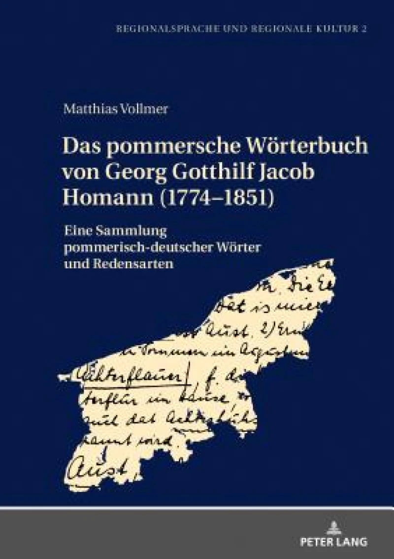 Das pommersche Woerterbuch von Georg Gotthilf Jacob Homann (1774-1851)
