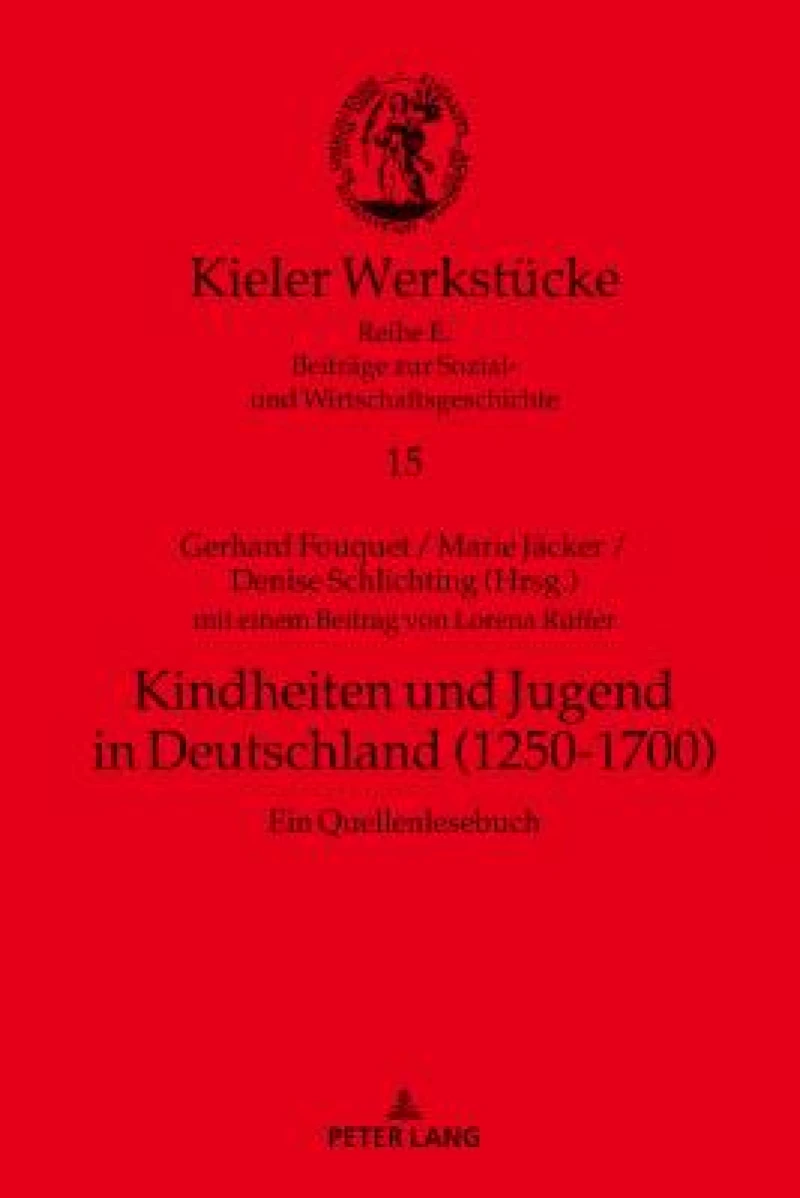 Kindheiten und Jugend in Deutschland (1250-1700)