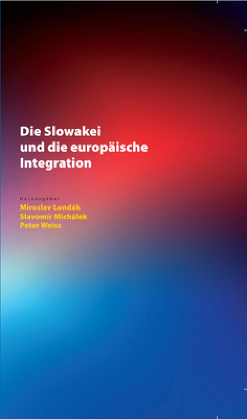 Die Slowakei Und Die Europaeische Integration