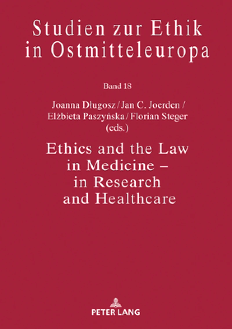 Ethics and the Law in Medicine – in Research and Healthcare