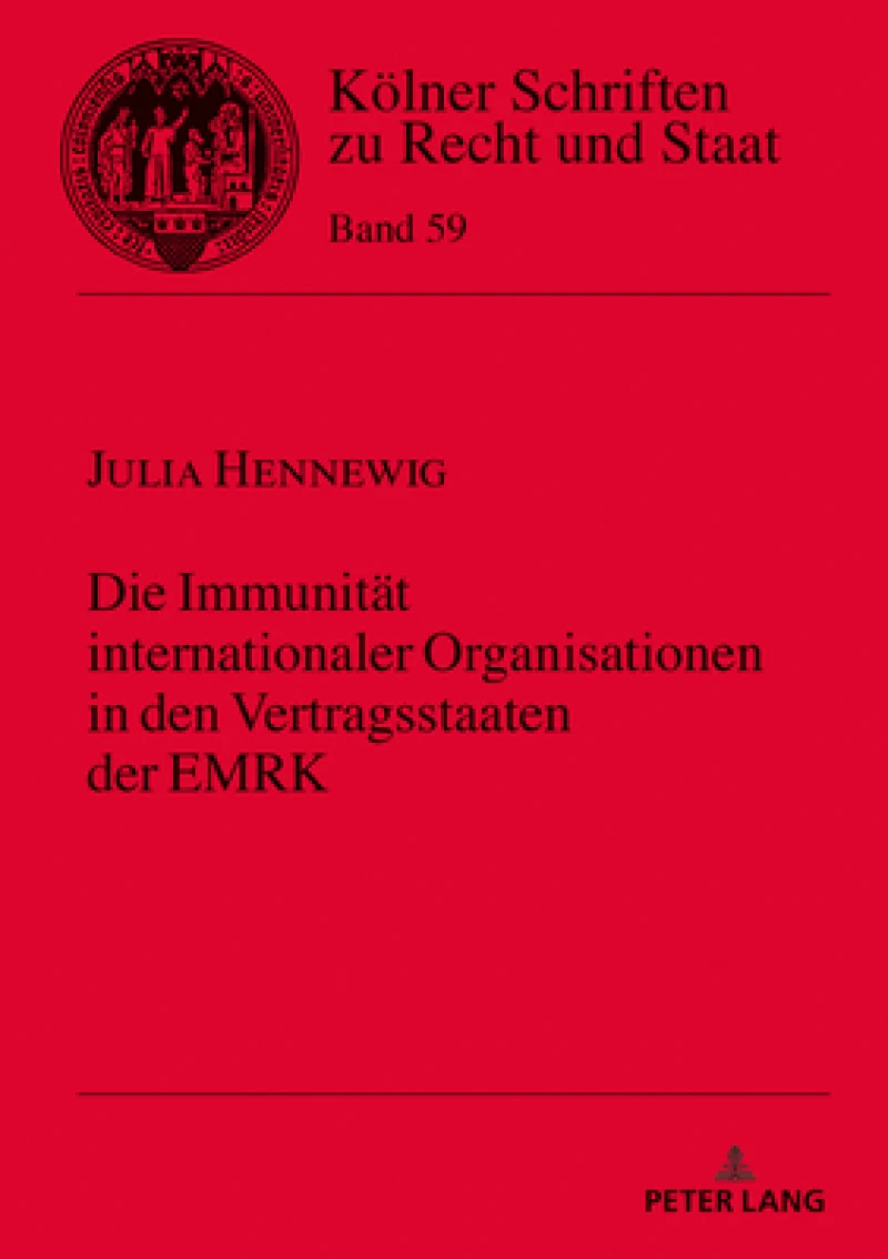 Die Immunitaet Internationaler Organisationen in Den Vertragsstaaten Der Emrk