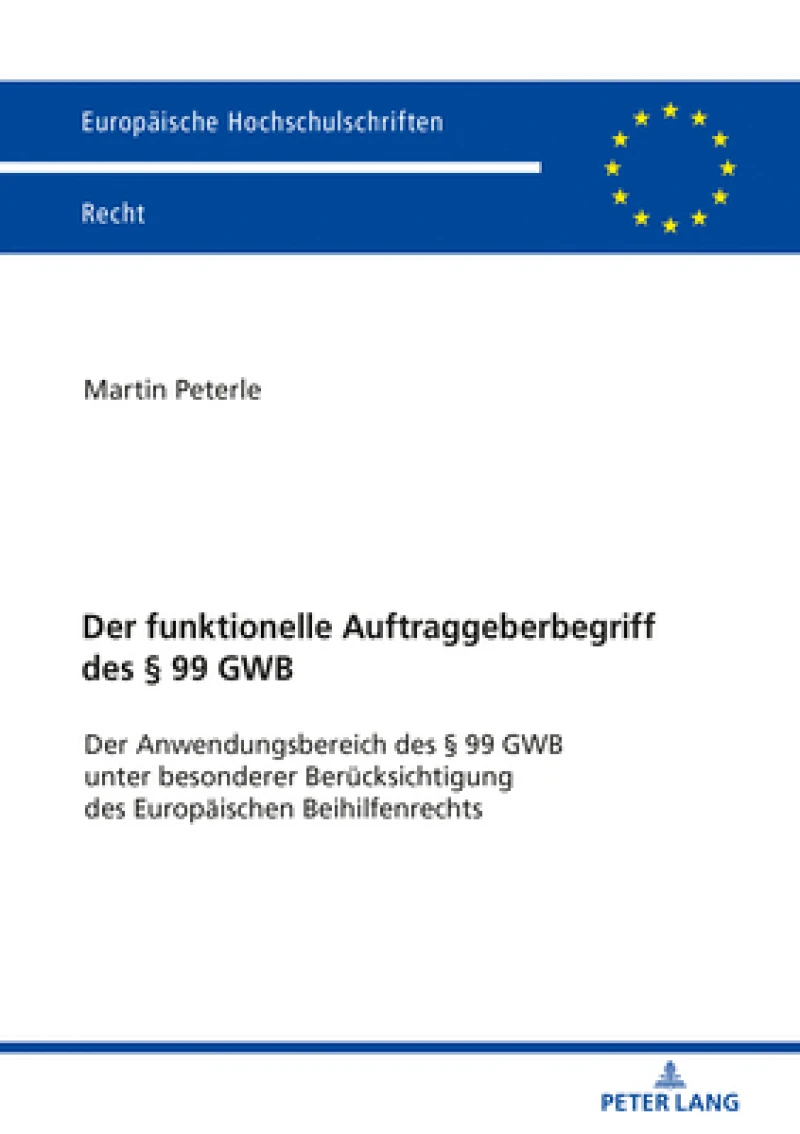 Der Funktionelle Auftraggeberbegriff Des § 99 Gwb