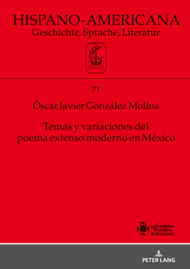 Temas Y Variaciones del Poema Extenso Moderno En Mexico