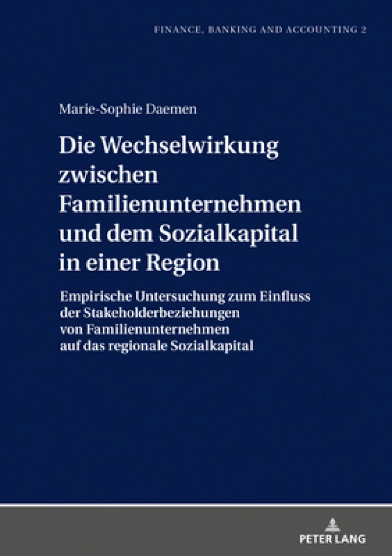 Die Wechselwirkung Zwischen Familienunternehmen Und Dem Sozialkapital in Einer Region