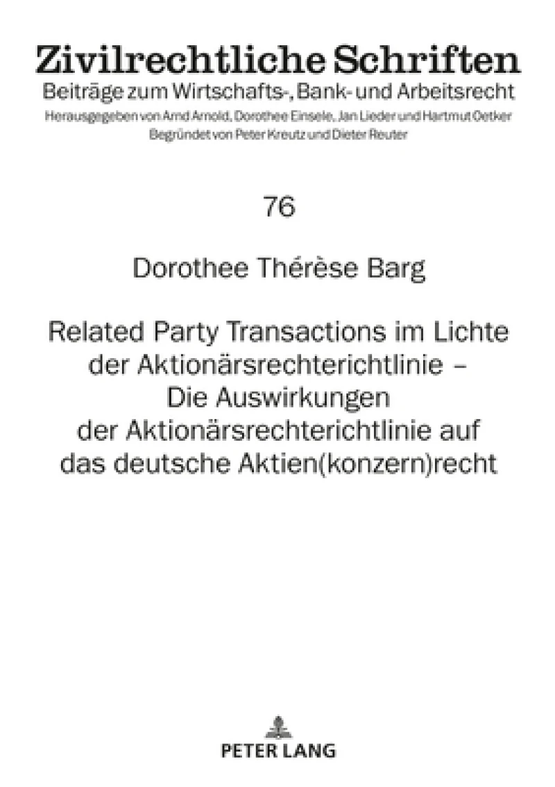 Related Party Transactions Im Lichte Der Aktionaersrechterichtlinie - Die Auswirkungen Der Aktionaersrechterichtlinie Auf Das Deutsche Aktien(konzern)Recht