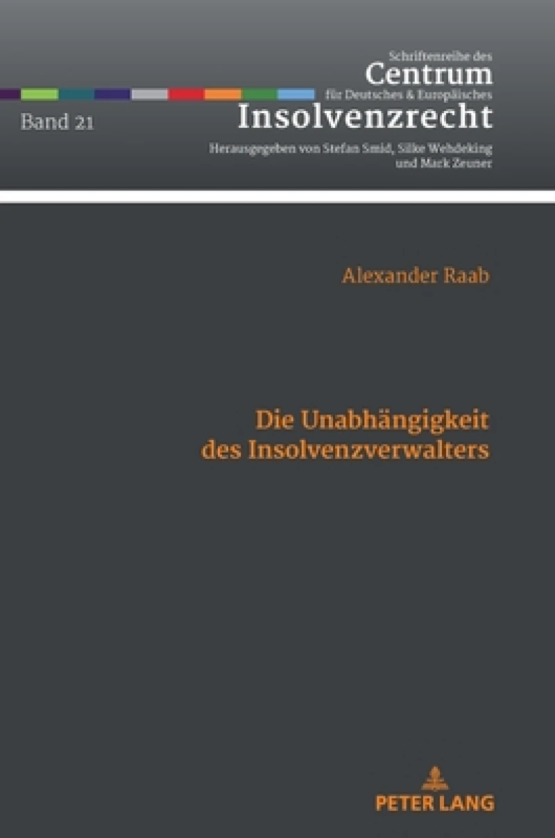 Die Unabhaengigkeit des Insolvenzverwalters