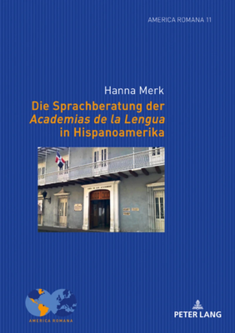 Die Sprachberatung der Academias de la Lengua in Hispanoamerika