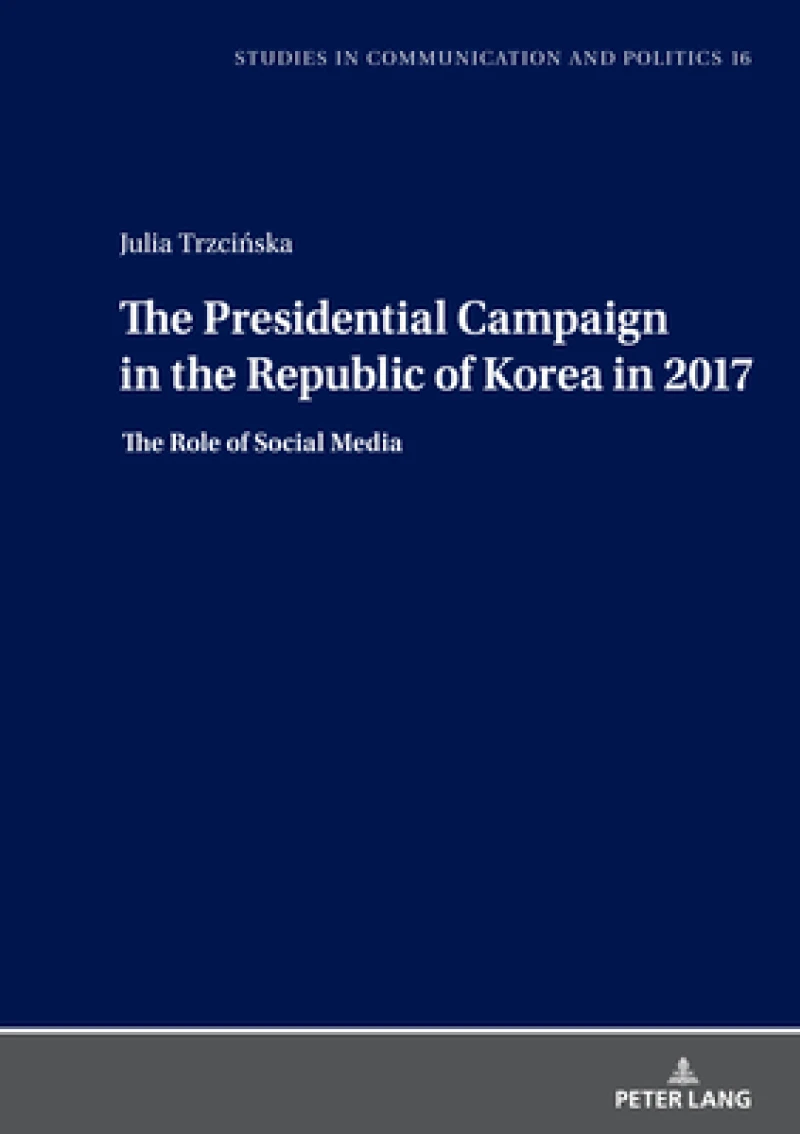The Presidential Campaign in the Republic of Korea in 2017