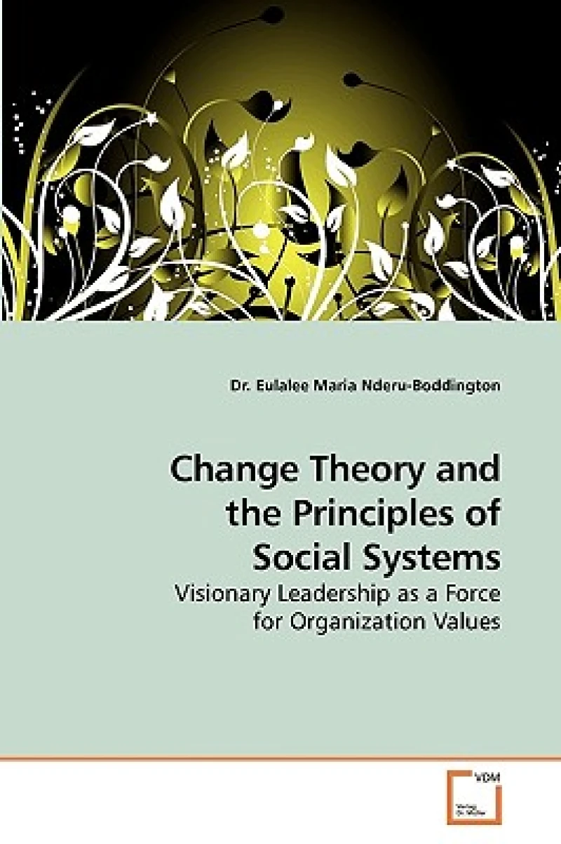 Change Theory and the Principles of Social Systems
