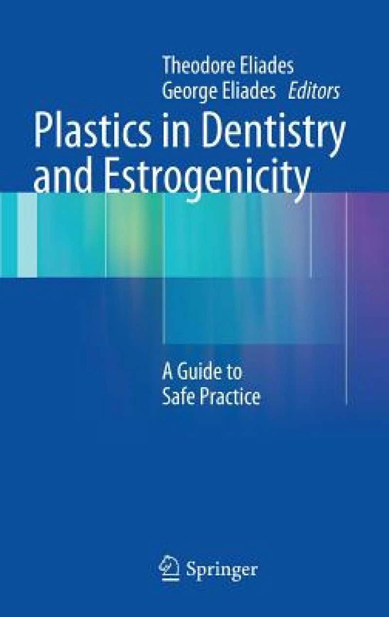 Plastics in Dentistry and Estrogenicity