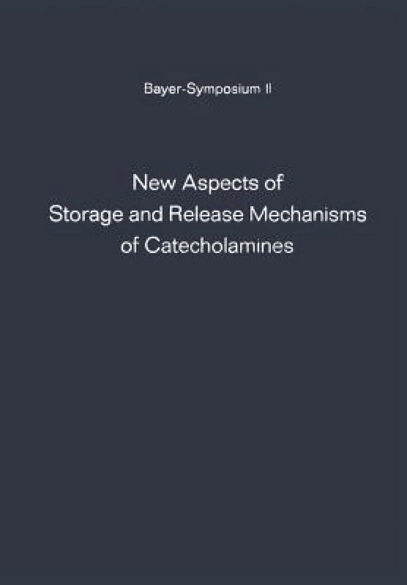 New Aspects of Storage and Release Mechanisms of Catecholamines