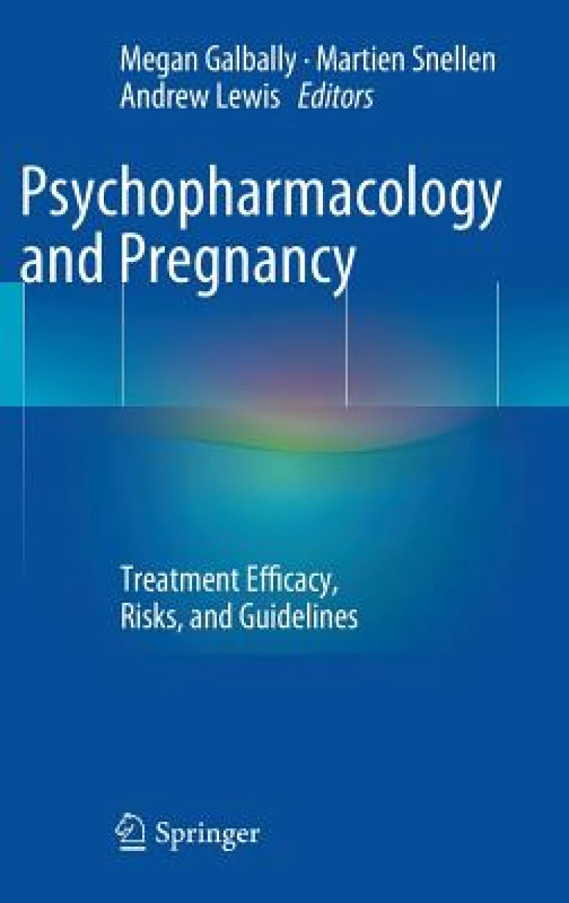 Psychopharmacology and Pregnancy