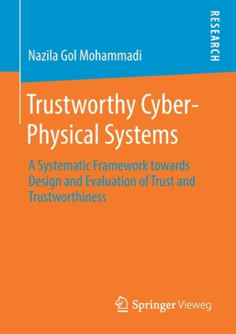 Trustworthy Cyber-Physical Systems