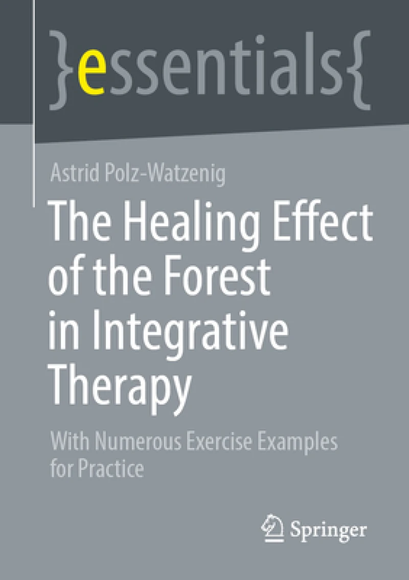 The Healing Effect of the Forest in Integrative Therapy