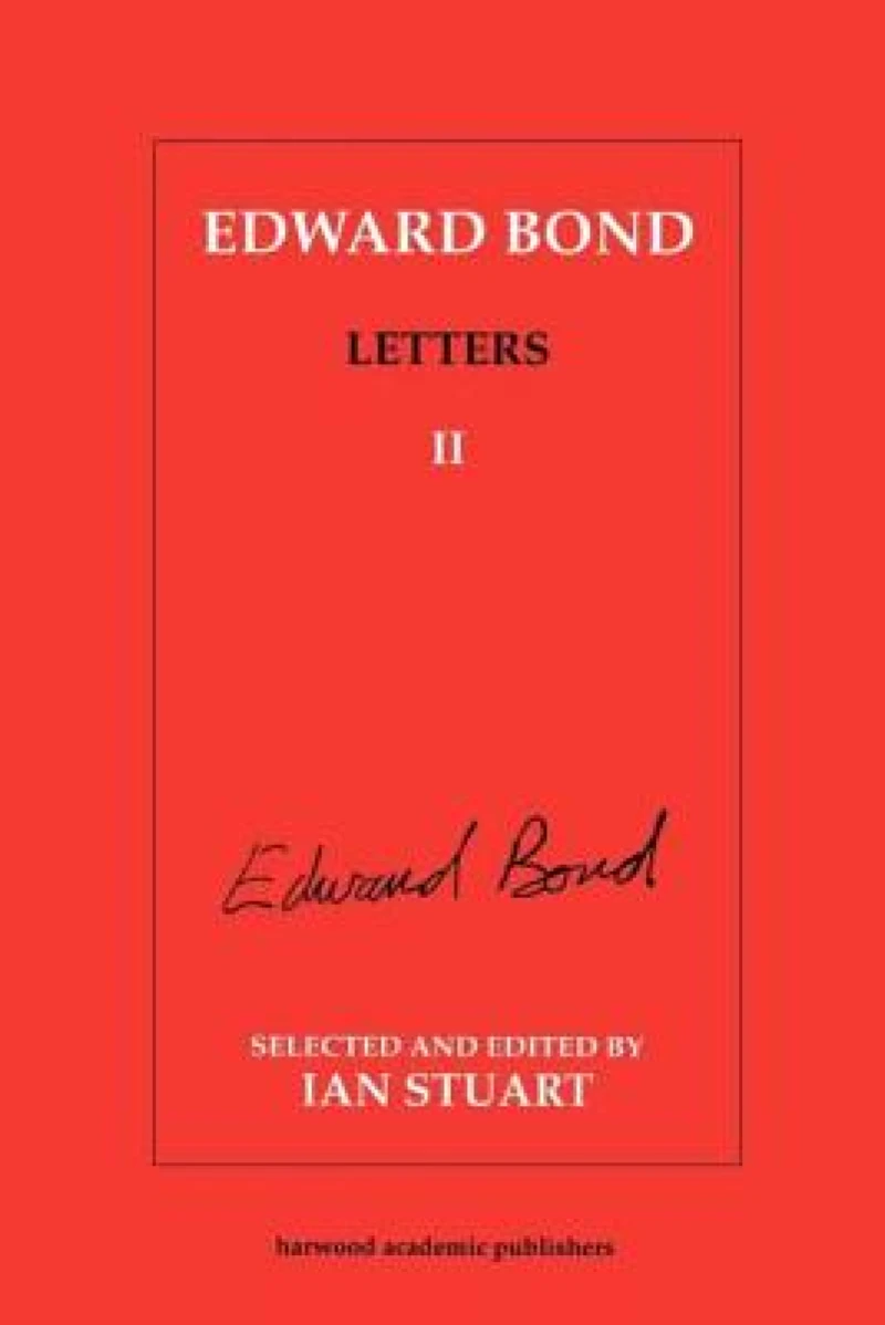 Edward Bond: Letters 2