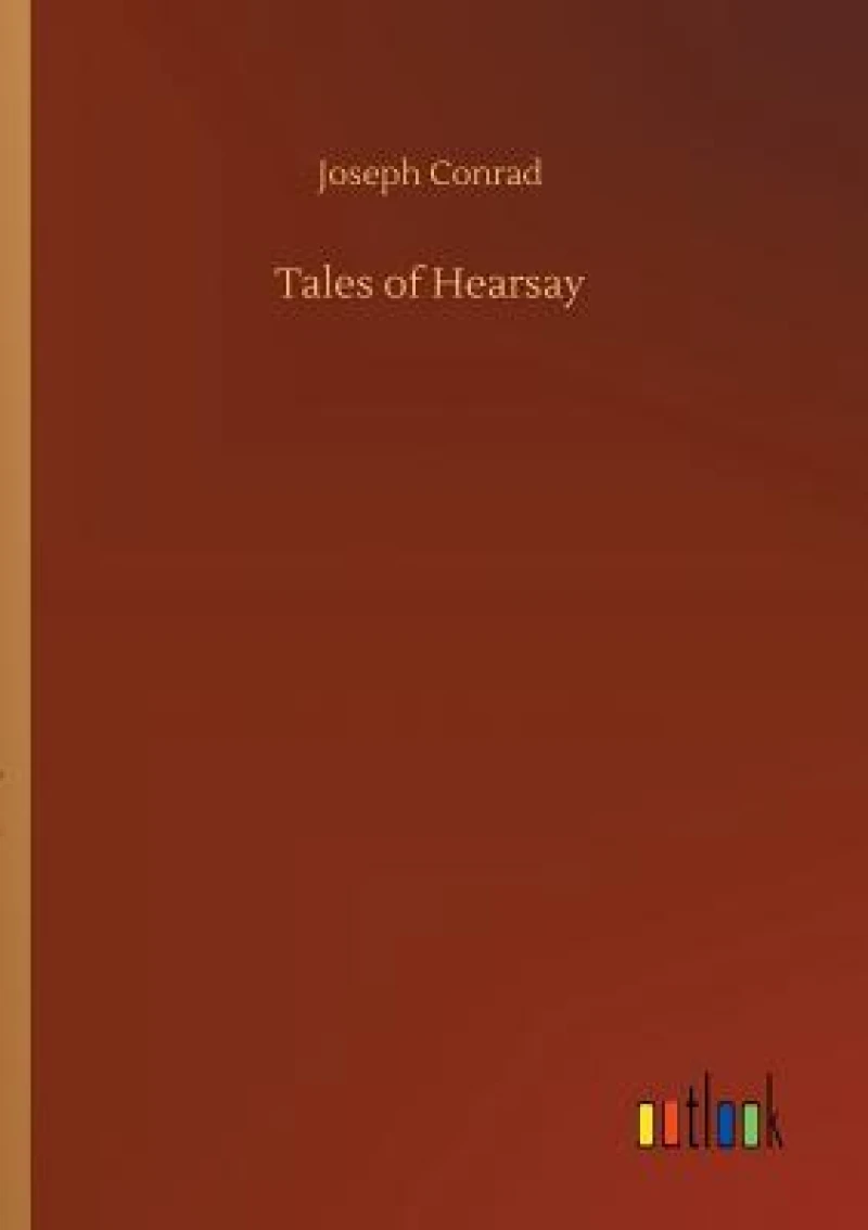 Tales of Hearsay