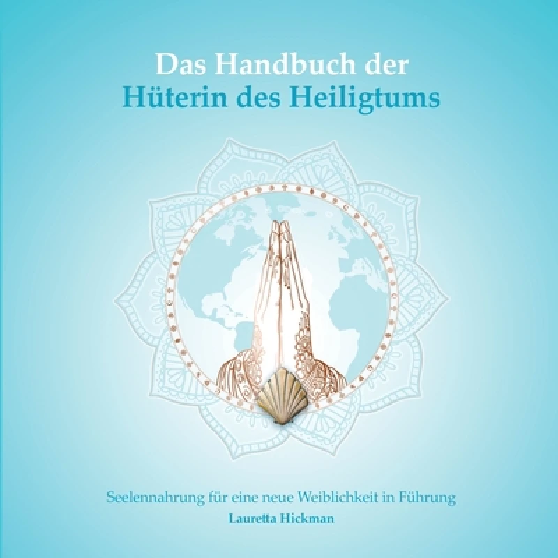 Das Handbuch der Huterin des Heiligtums