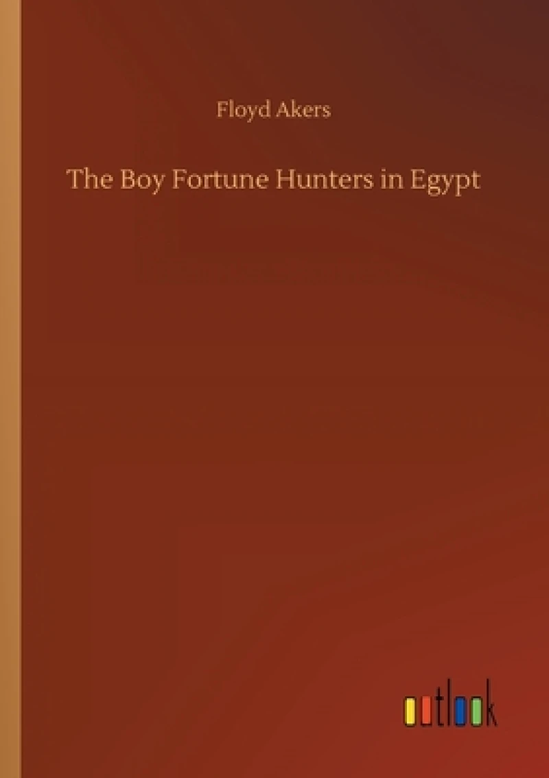 The Boy Fortune Hunters in Egypt