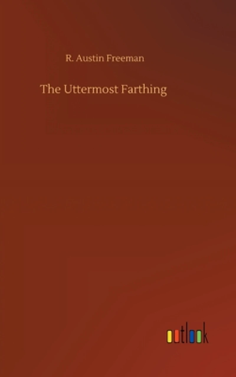 The Uttermost Farthing