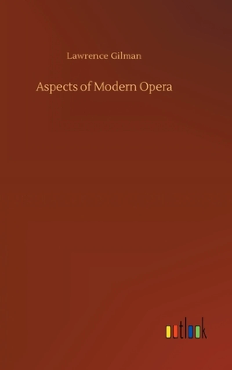 Aspects of Modern Opera