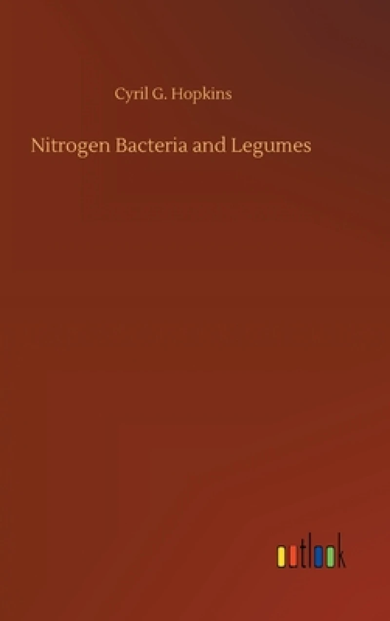 Nitrogen Bacteria and Legumes