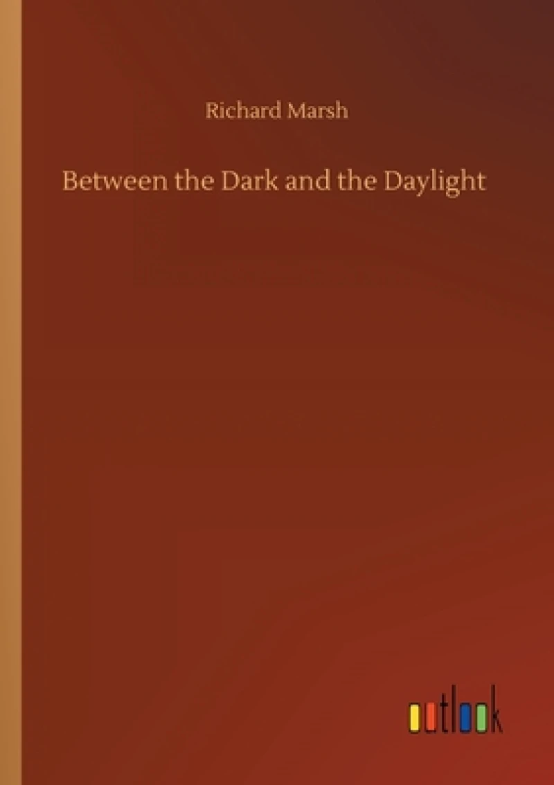 Between the Dark and the Daylight