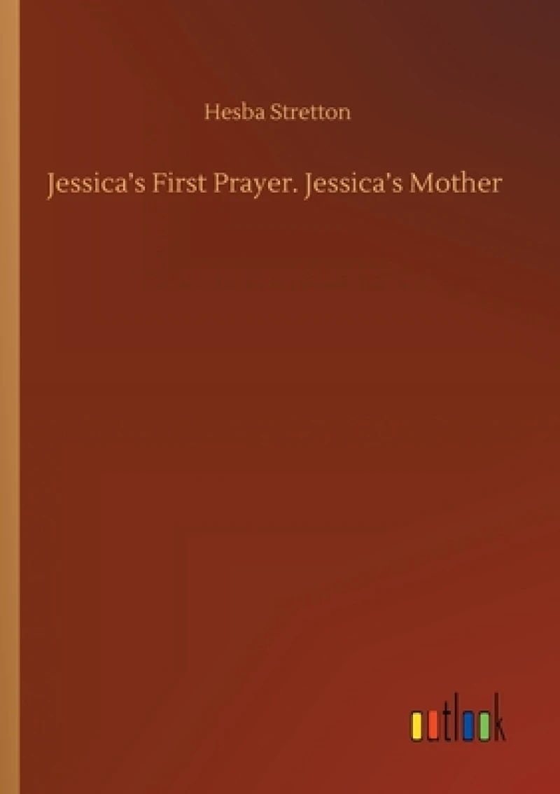 Jessica's First Prayer. Jessica's Mother