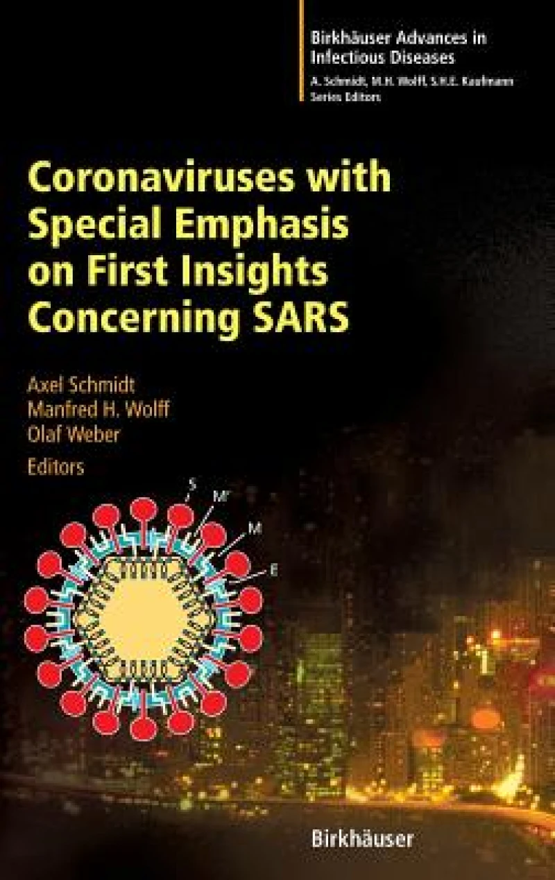 Coronaviruses with Special Emphasis on First Insights Concerning SARS