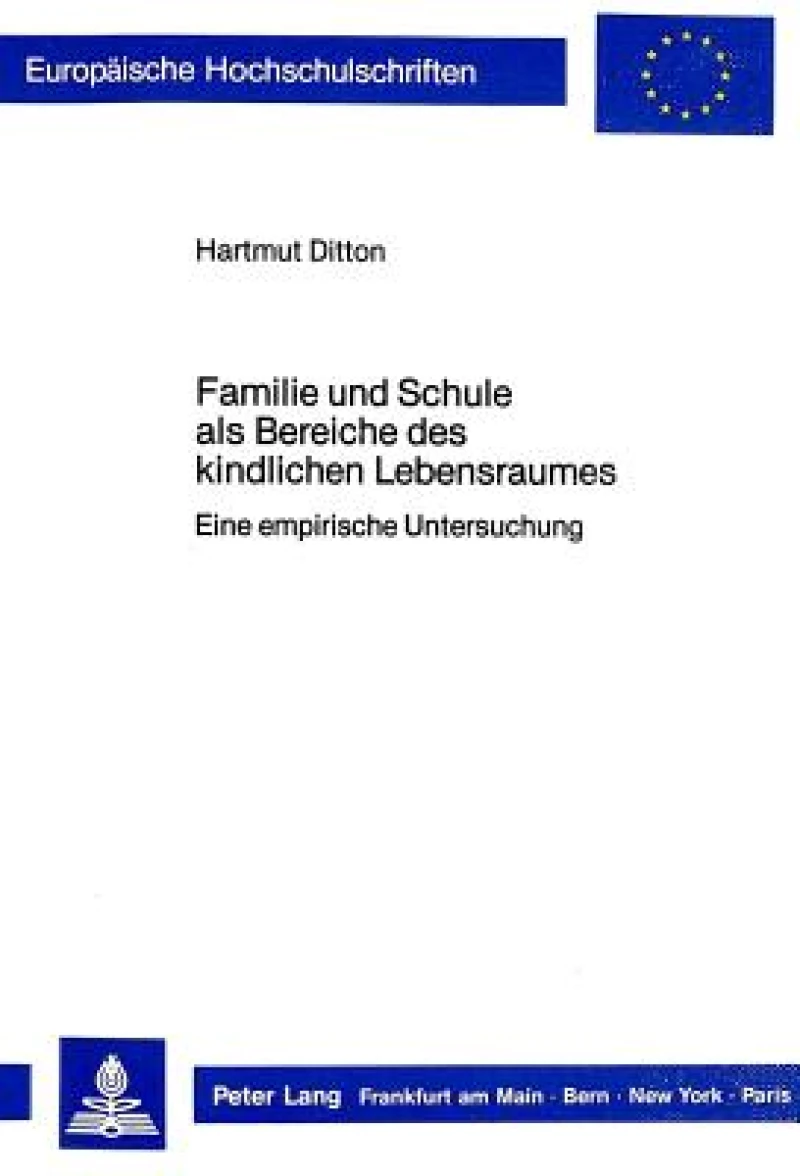 Familie und Schule als Bereiche des kindlichen Lebensraumes