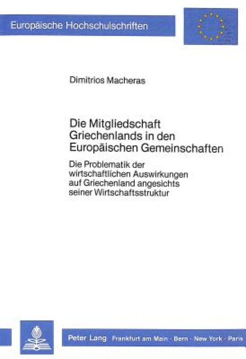 Die Mitgliedschaft Griechenlands in den Europaeischen Gemeinschaften