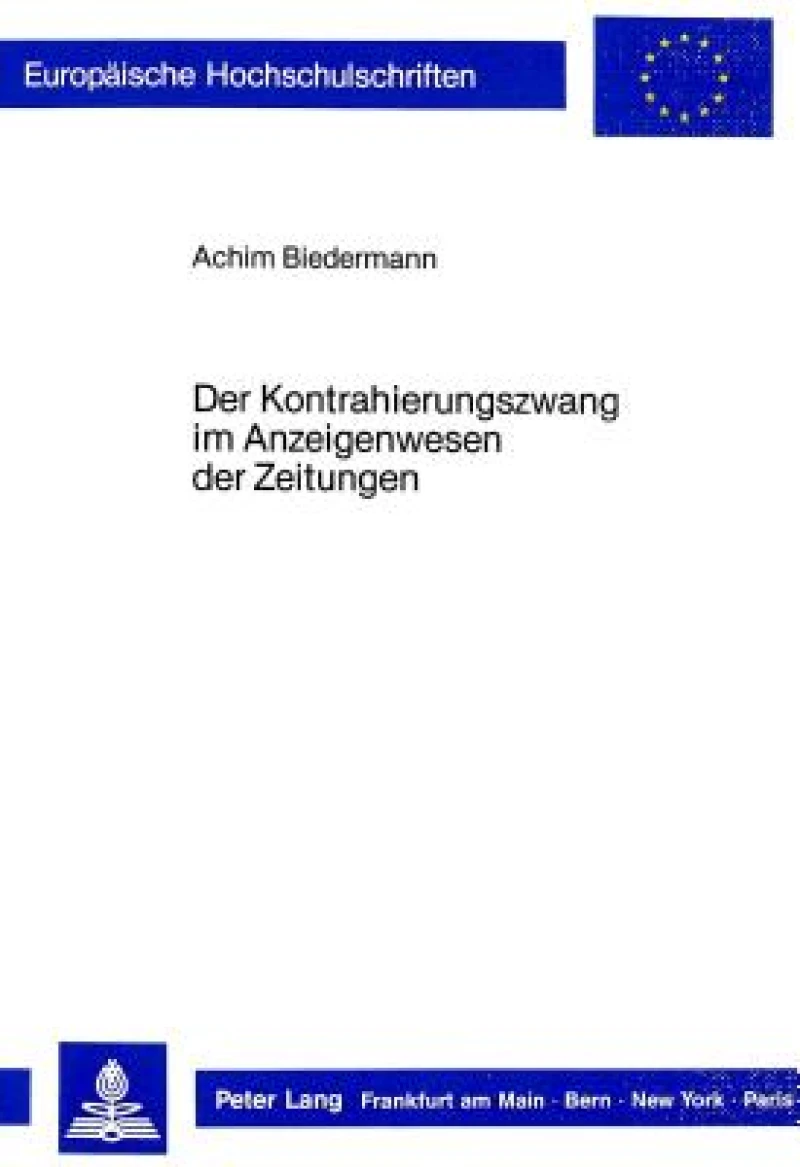 Der Kontrahierungszwang im Anzeigenwesen der Zeitungen