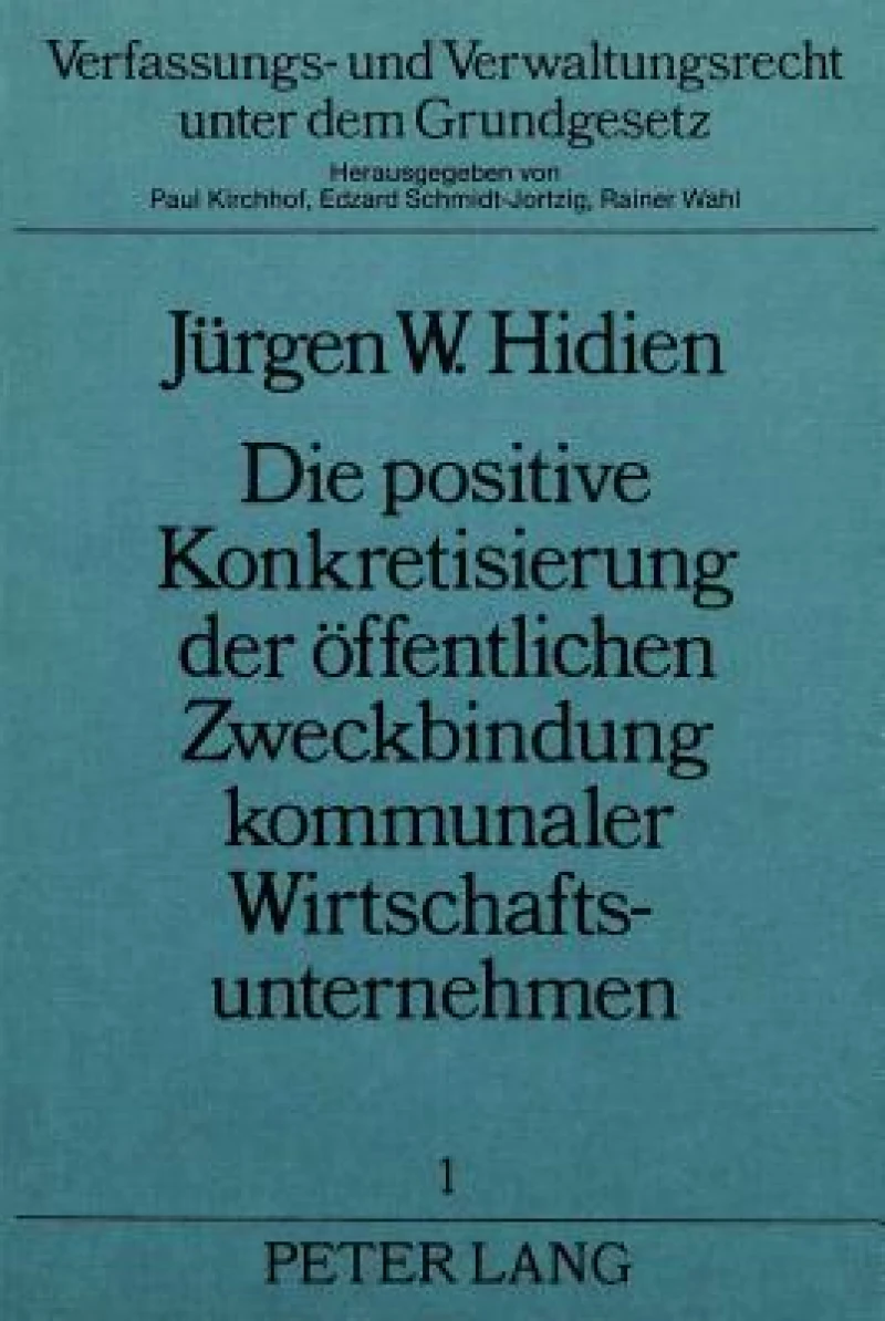 Die Positive Konkretisierung Der Oeffentlichen Zweckbindung Kommunaler Wirtschaftsunternehmen