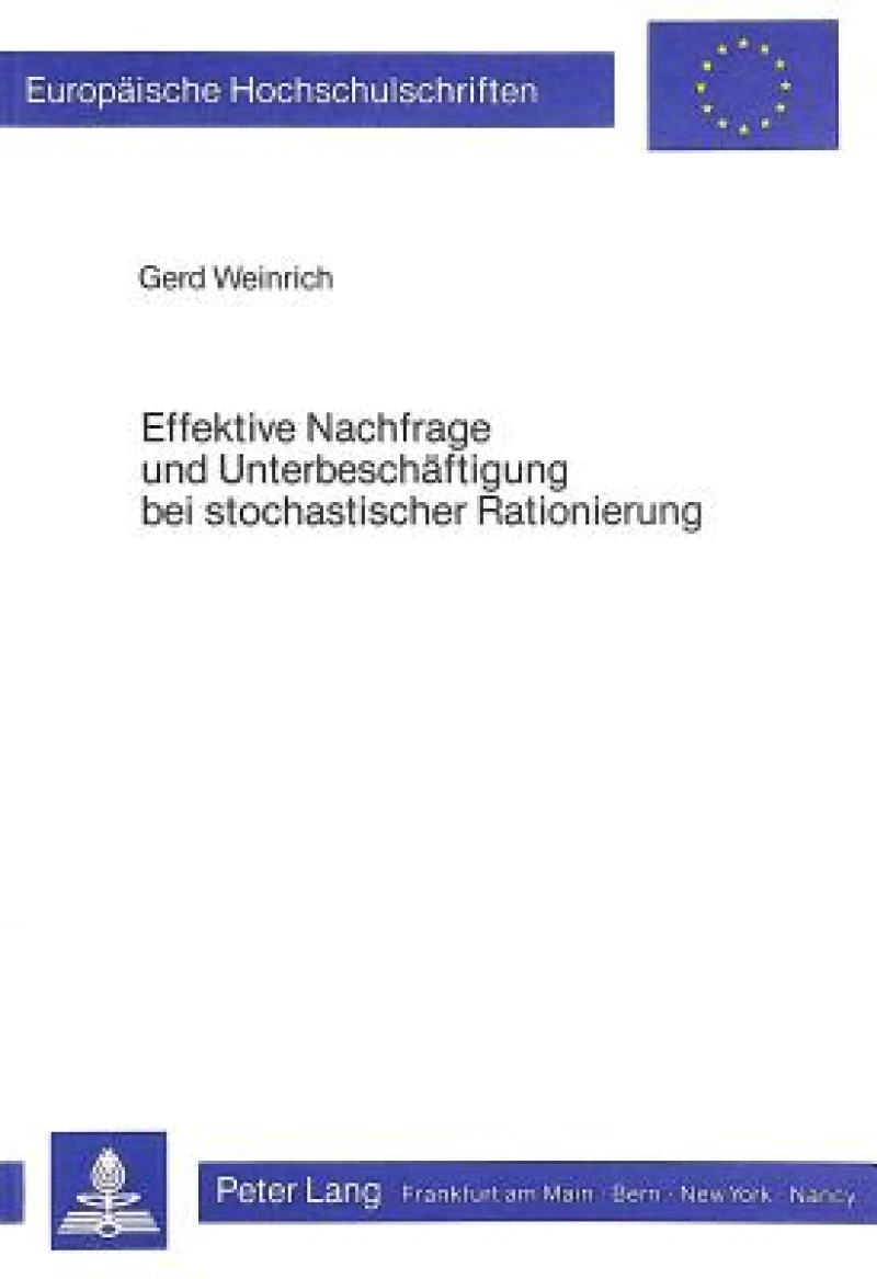 Effektive Nachfrage und Unterbeschaeftigung bei stochastischer Rationierung