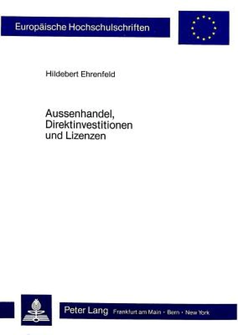 Aussenhandel, Direktinvestitionen und Lizenzen