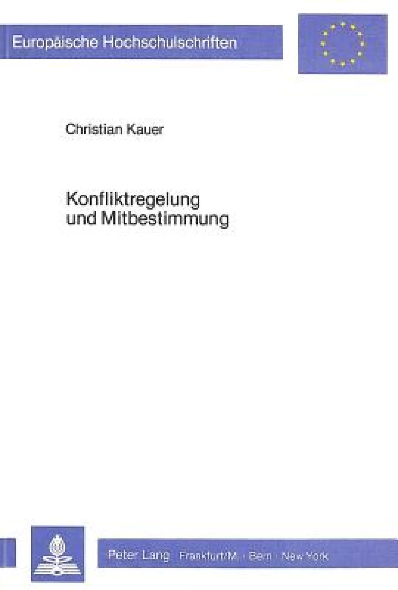 Konfliktregelung und Mitbestimmung