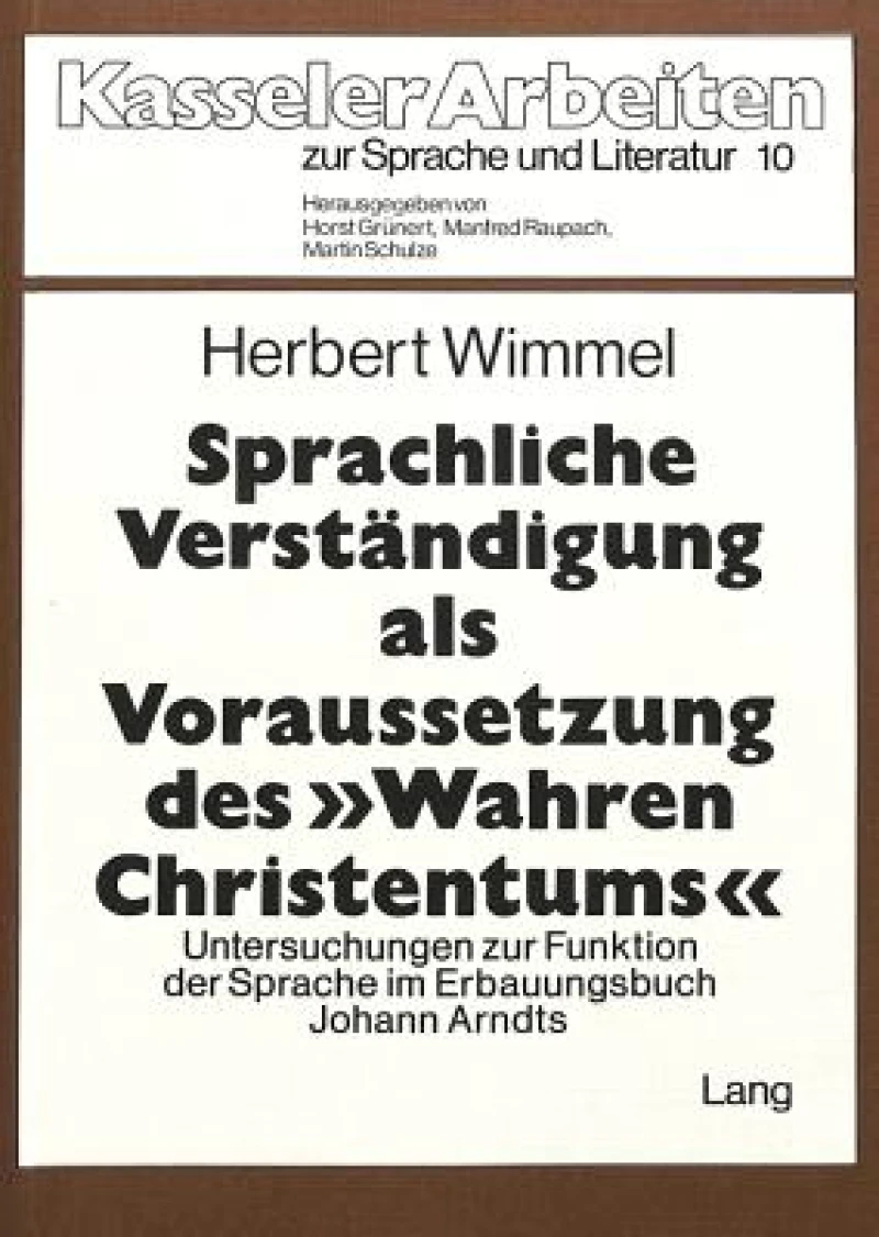 Sprachliche Verstaendigung als Voraussetzung des «wahren Christentums»