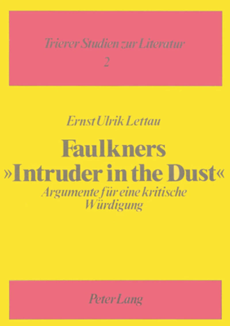 Willliam Faulkners Roman «Intruder in the Dust»