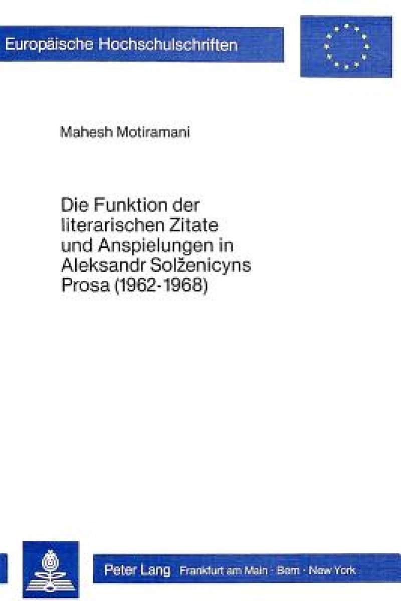 Die Funktion der literarischen Zitate und Anspielungen in Aleksandr Solzenicyns Prosa (1962-1968)