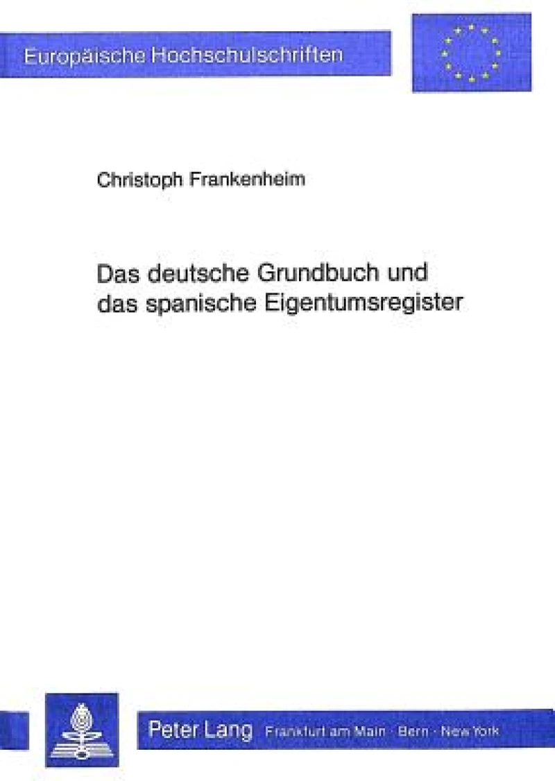 Das deutsche Grundbuch und das spanische Eigentumsregister