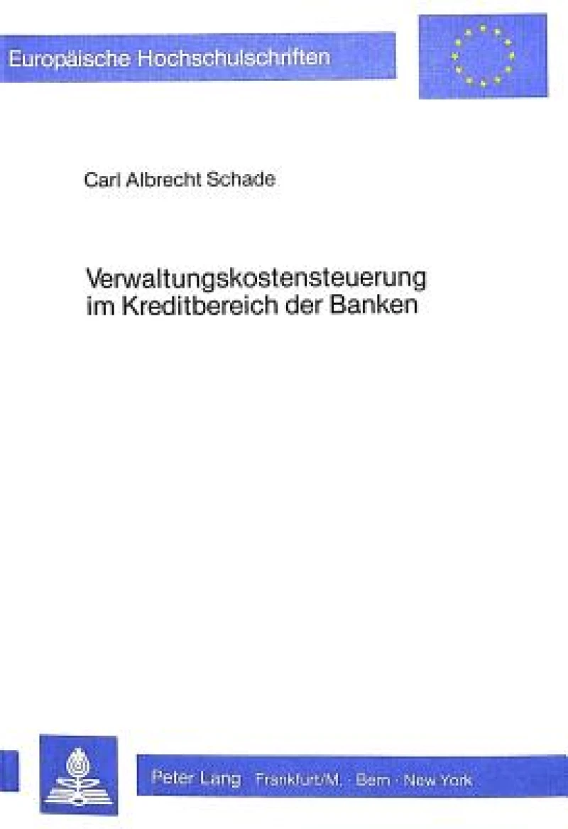Verwaltungskostensteuerung im Kreditbereich der Banken