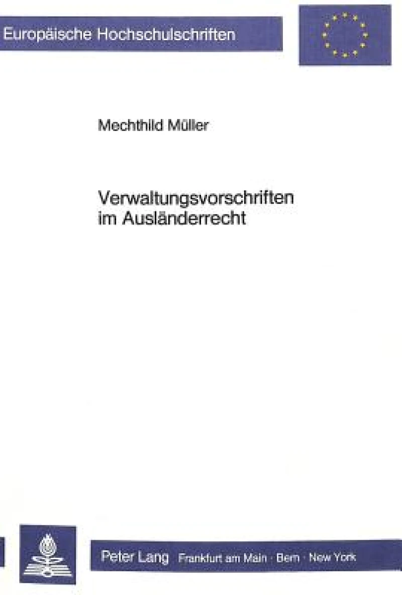 Verwaltungsvorschriften im Auslaenderrecht