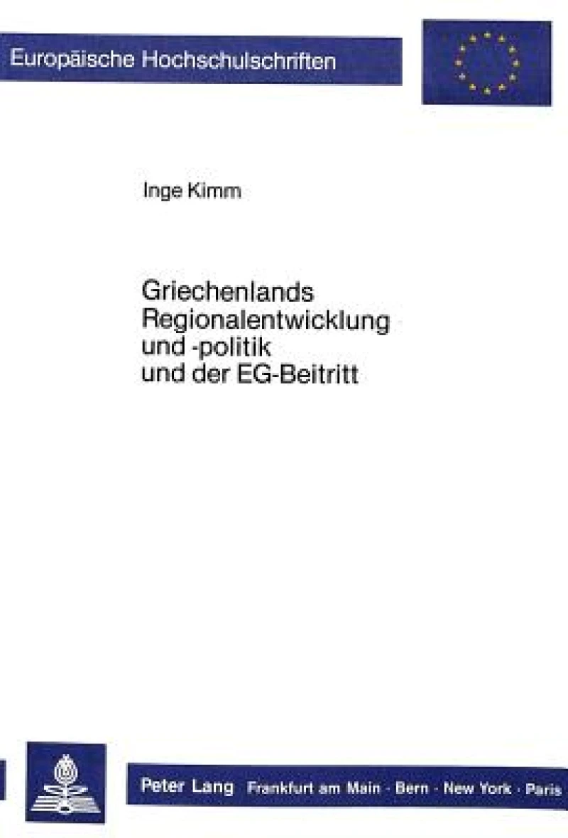 Griechenlands Regionalentwicklung und -politik und der EG-Beitritt