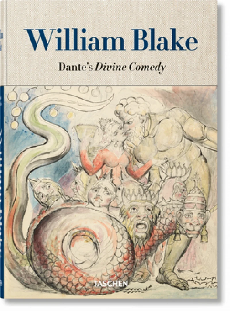 William Blake. Dante’s ‘Divine Comedy’. The Complete Drawings
