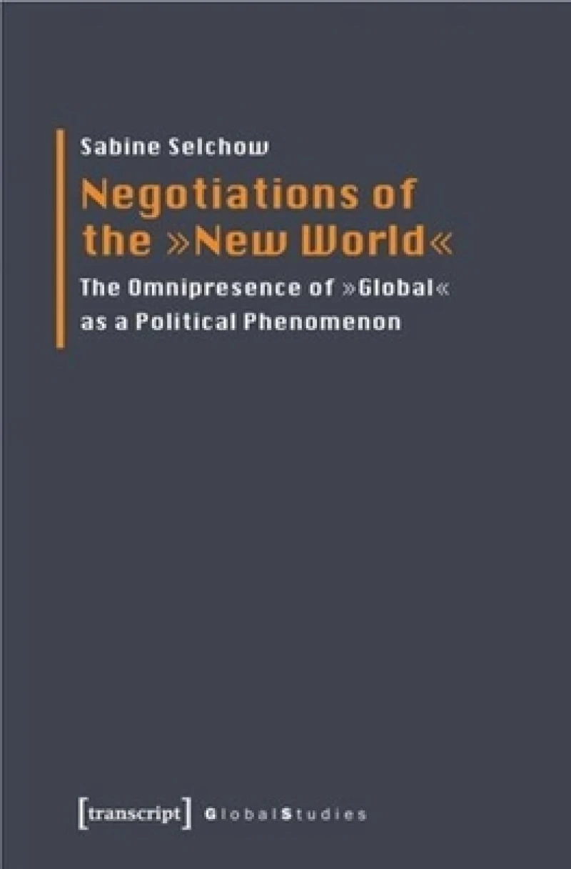Negotiations of the "New World"