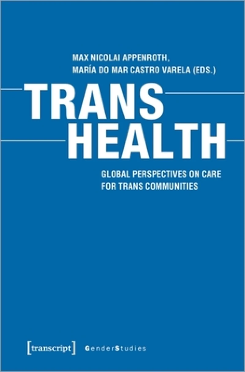 Trans Health – Global Perspectives on Care for Trans Communities