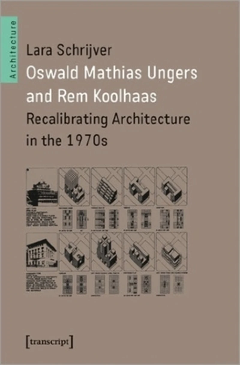 Oswald Mathias Ungers and Rem Koolhaas