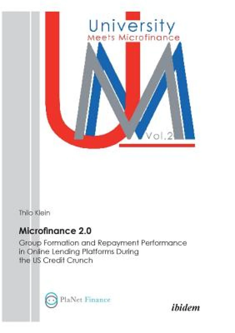 Microfinance 2.0 - Group Formation & Repayment Performance in Online Lending Platforms During the U.S. Credit Crunch