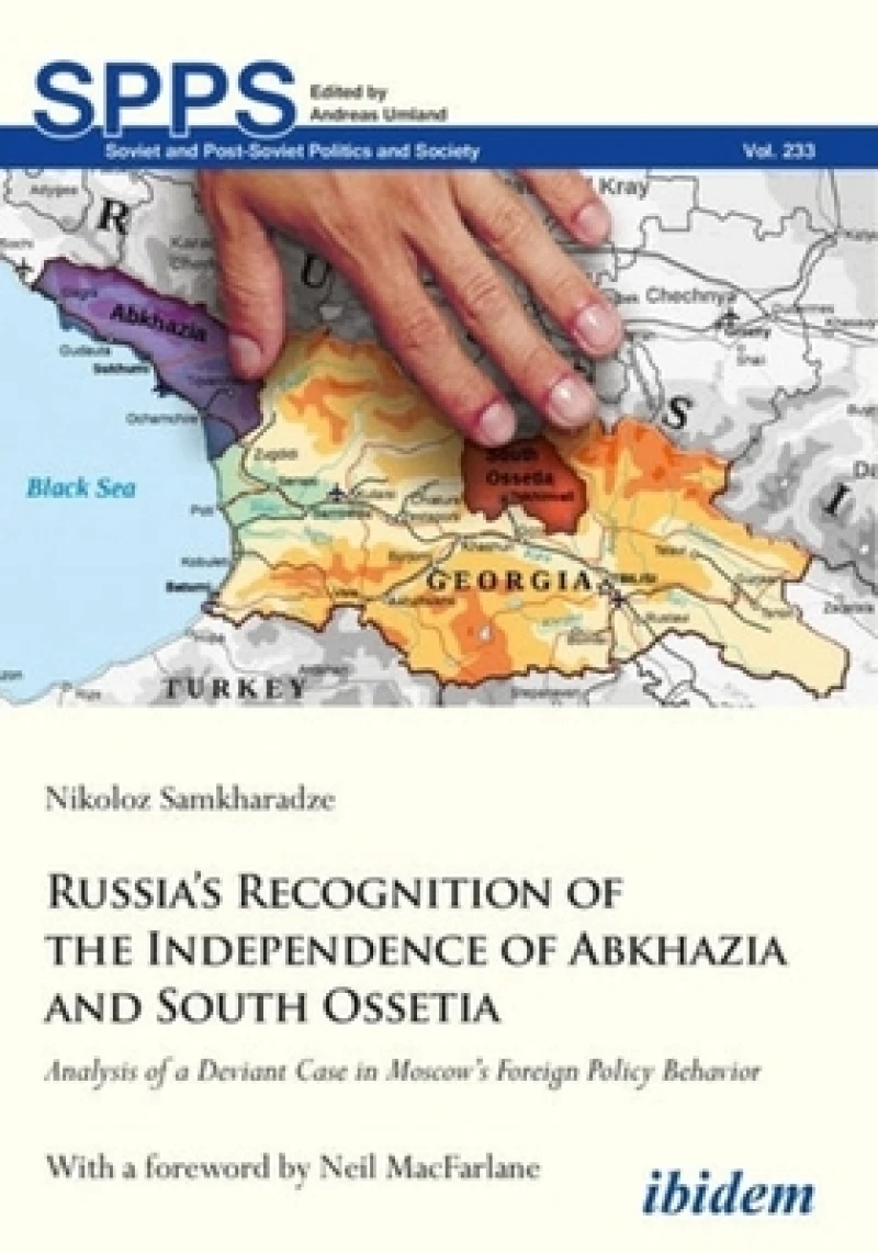 Russia's Recognition of the Independence of Abkhazia and South Ossetia