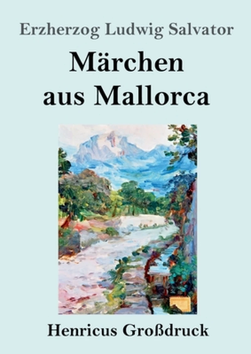Marchen aus Mallorca (Großdruck)